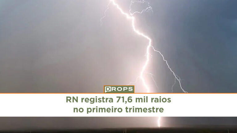 RN registra 71,6 mil raios no primeiro trimestre